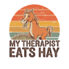 My Therapist Eats Hay