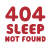 404: Sleep Not Found