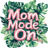 Mum mode