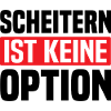 Scheitern ist keine Option