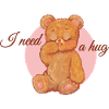I need a hug - teddy