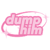 Dump Him – Girly Y2K Statement
