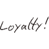 Loyalty