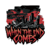WHEN THE END COMES