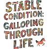 Stable condition: Galloping through life