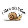 Slow Snail "Take It Slow"