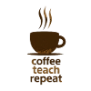 Coffee, Teach, Repeat