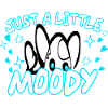 A bit moody