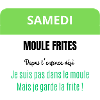 Samedi - Moules Frites
