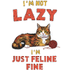 Not Lazy, Feline Fine