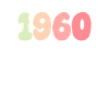 1960 Anniversaire Année de naissance