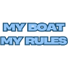 MY BOAT MY RULES