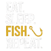 Eat Sleep Fish Repeat