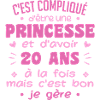 Femme Princesse Anniversaire 20 Ans