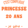 Femme Princesse Anniversaire 20 Ans
