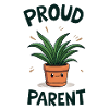 Proud Plant Parent