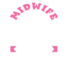 Midwife who has the baby