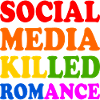 social media killed romance
