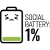 Social Battery : 1%