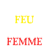 TOUTE FEU TOUTE FEMME
