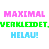 Maximal verkleidet Fasching Helau