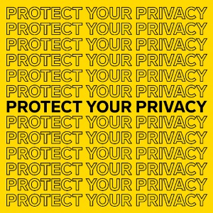 Protect Your Privacy