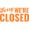 Sorry We're Closed – Ironic Statement