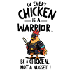 Chicken as a warrior