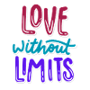 Love Without Limits Always