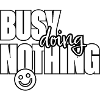 Busy doing Nothing