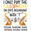 Saxophones I Only Play The