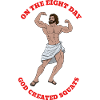 On The Eight Day God Created Squats