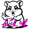 Funny Hamster *Fuck off*