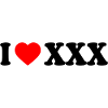 I love xxx