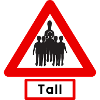Warning: Tall! Crowd 🚧