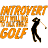 introvert talk about golf