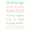 Aging Mind, Youthful Humor Tee
