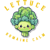 Lettuce Romaine Calm – Funny Salad
