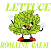 Lettuce Romaine Calm – Funny Salad