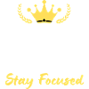 Keep Calm and Stay Focused