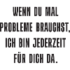 Problem? Ich bin da!