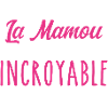 Officially the Incredible Mamou