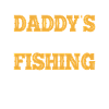 Daddy's Fly Fishing Buddy
