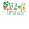 Plant Lover Gardening Plantologist