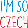 I'M SO CZECH Czech Republic