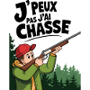 J'peux pas j'ai chasse
