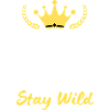 Keep Calm and Stay Wild