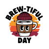Brew-tiful Day Coffee