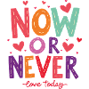 Jetzt oder Nie – Liebe heute!