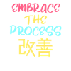 Japanese Kaizen Embrace The Process